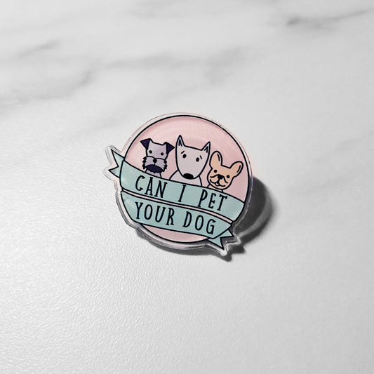 "Can I Pet Your Dog" Pin