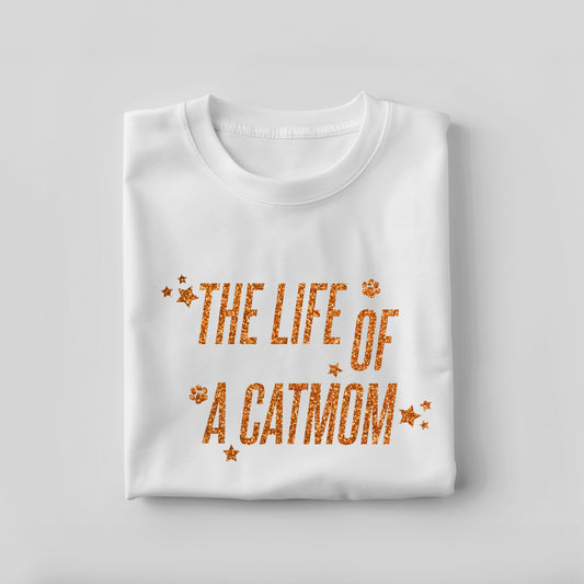 "The Life of a Cat Mom" T-shirt